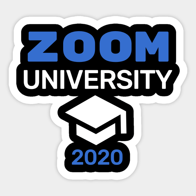 Zoom Skype Student Internet Cute Funny Shirt School University Study Stay Home Quarantine Online Skype Shirt Sick Gift Shirt Sarcastic Happy Fun Inspirational Motivational Birthday Present Sticker by EpsilonEridani